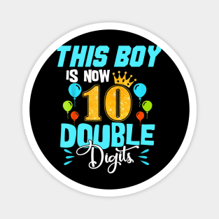 Its My 10Th Birthday Double Digits 10 Years Old Boys Magnet